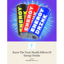 Know The Toxic Health Effects Of Energy Drinks