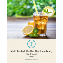 Myth Busted do hot drinks